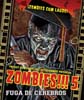 Zombies (Espaol) 5: Fuga de Cerebros