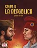 Golpe a la Republica<div>[Precompra]</div>
