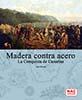 Madera contra Acero, .La conquista de Canarias