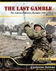 The Last Gamble: The Ardennes Offensive, December 1944  Designer Signature Edition