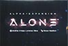 Alone: Alpha Expansion