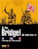 ASL Action Pack 09: To The Bridge!