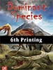 Dominant Species (6th Printing)