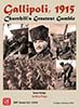 Gallipoli, 1915: Churchill`s Greatest Gamble