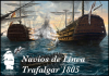 Navos de Lnea: Trafalgar 1805