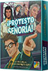 �Protesto Se�or�a!