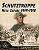 Schutztruppe Heia Safari 1914-18