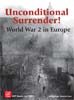 Unconditional Surrender! World War 2 in Europe 3rd Print