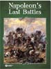 Napoleons Last Battles