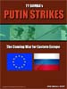 Putin Strikes: The Coming War for Eastern Europe