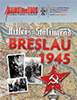 Against the Odds 56: Hitlers Stalingrad, Breslau 1945