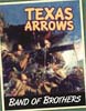 Band of Brothers: Texas Arrows (ziplock)
