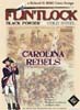 Flintlock: Black Powder, Cold Steel - Volume I: Carolina Rebels