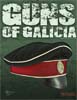 Guns of Galicia