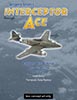 Interceptor Ace Volume 2: Last Days Of The Luftwaffe 1944-1945