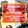 Prelude to Revolution: Russia�s Descent into Anarchy 1905-1917
