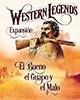 Western Legends: El Bueno, el Guapo y el Malo